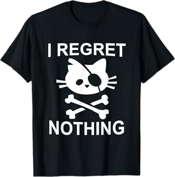 Cat Pirate I Regret Nothing T-Shirt