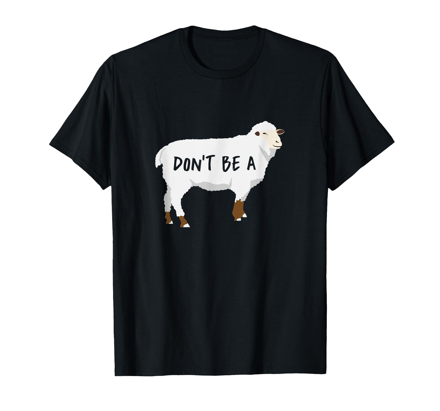 Dont Be A Sheep T-Shirt