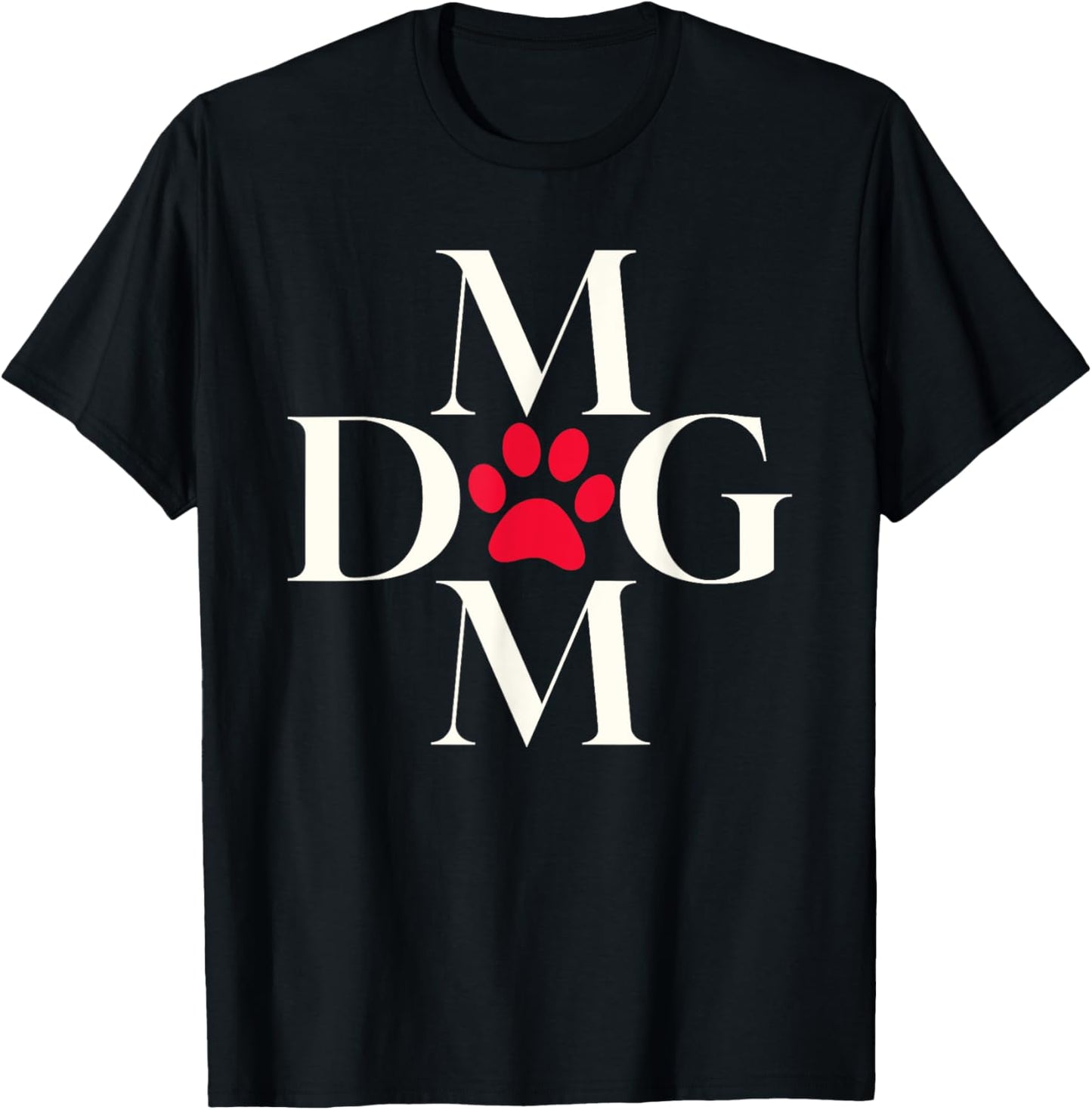Dog Mom Paw Print Enthusiast Proud T-Shirt
