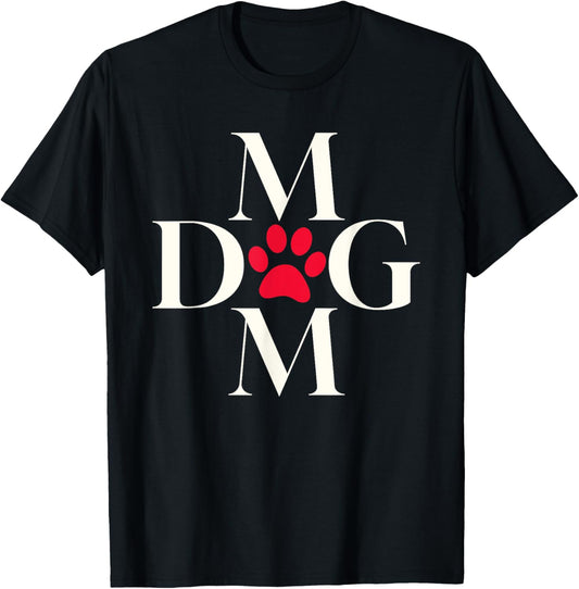 Dog Mom Paw Print Enthusiast Proud T-Shirt