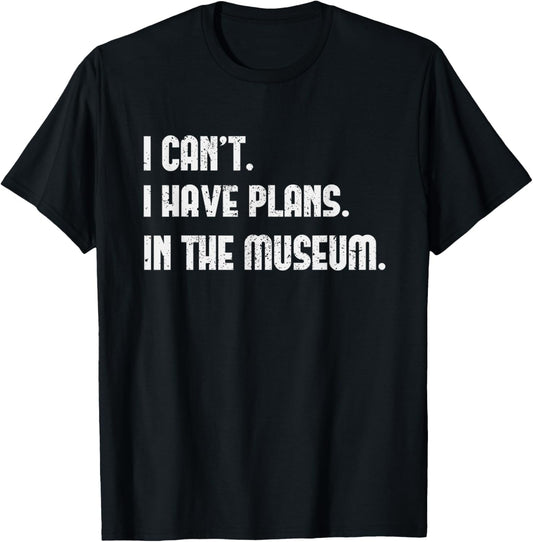 Funny Museum Art enthusiast History Dinosaur Bugs Animal T-Shirt