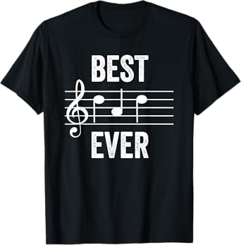 Best Dad Ever Music Notes TShirt Funny Fathers Day Gift T-Shirt