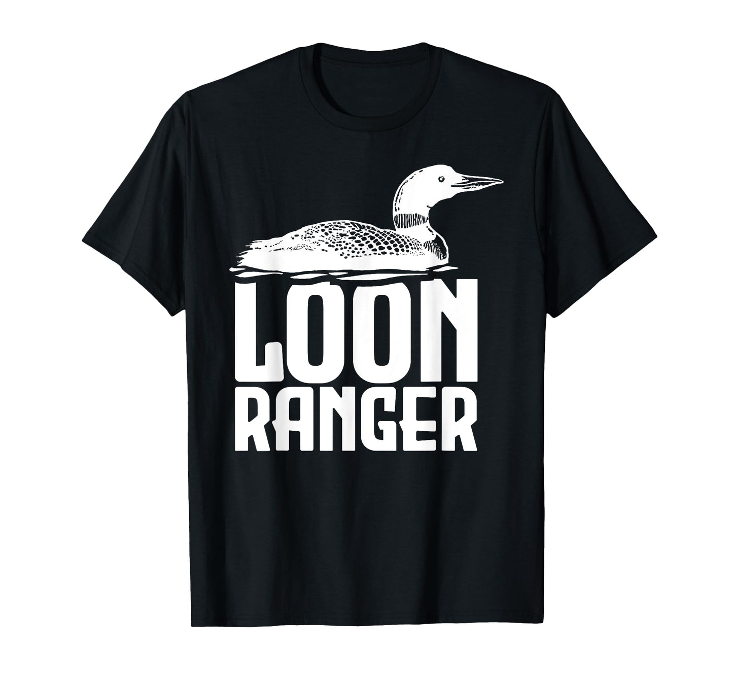 Loon Ranger T-Shirt