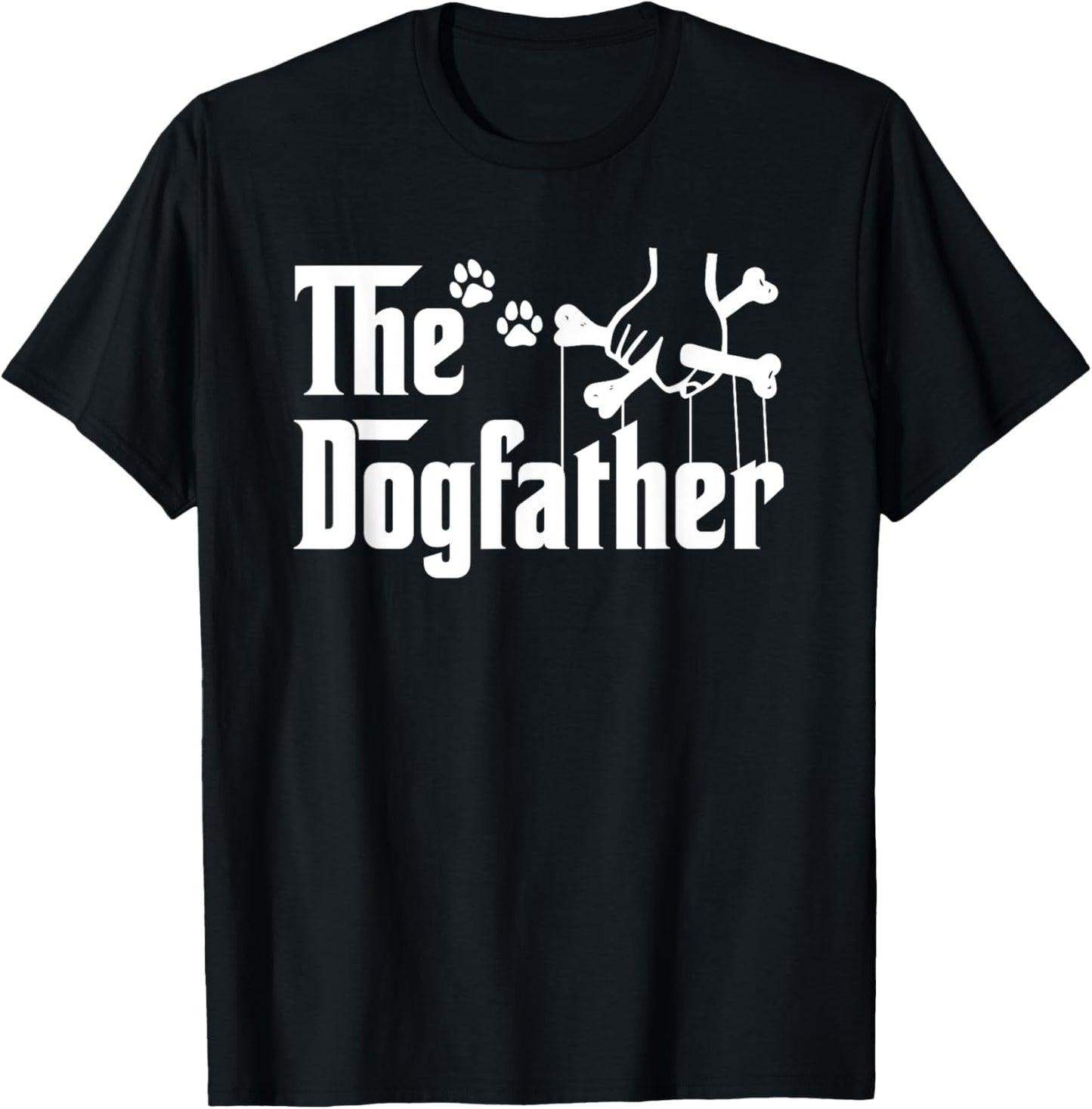 The Dogfather Tee Fathers day Gift Dog Dad - Dog Lover T-Shirt