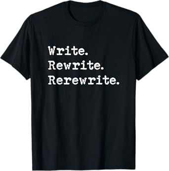 Rewrite Writer Author Book Journalist Novelist Funny T-Shirt