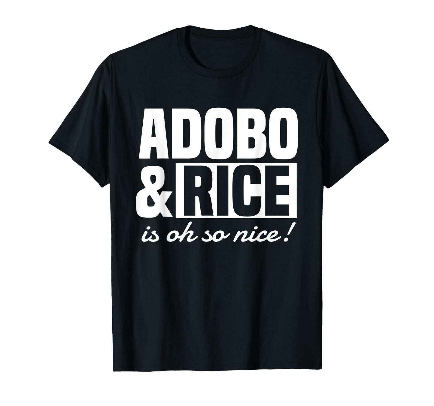 Adobo Rice Filipino Pinoy Food Philippines Pride T-Shirt