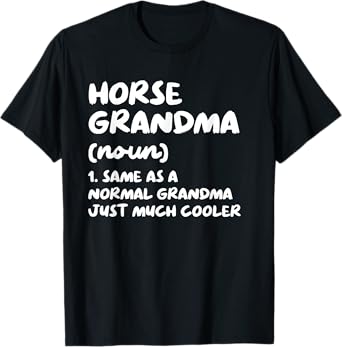 Horse Grandma Definition Funny T-Shirt