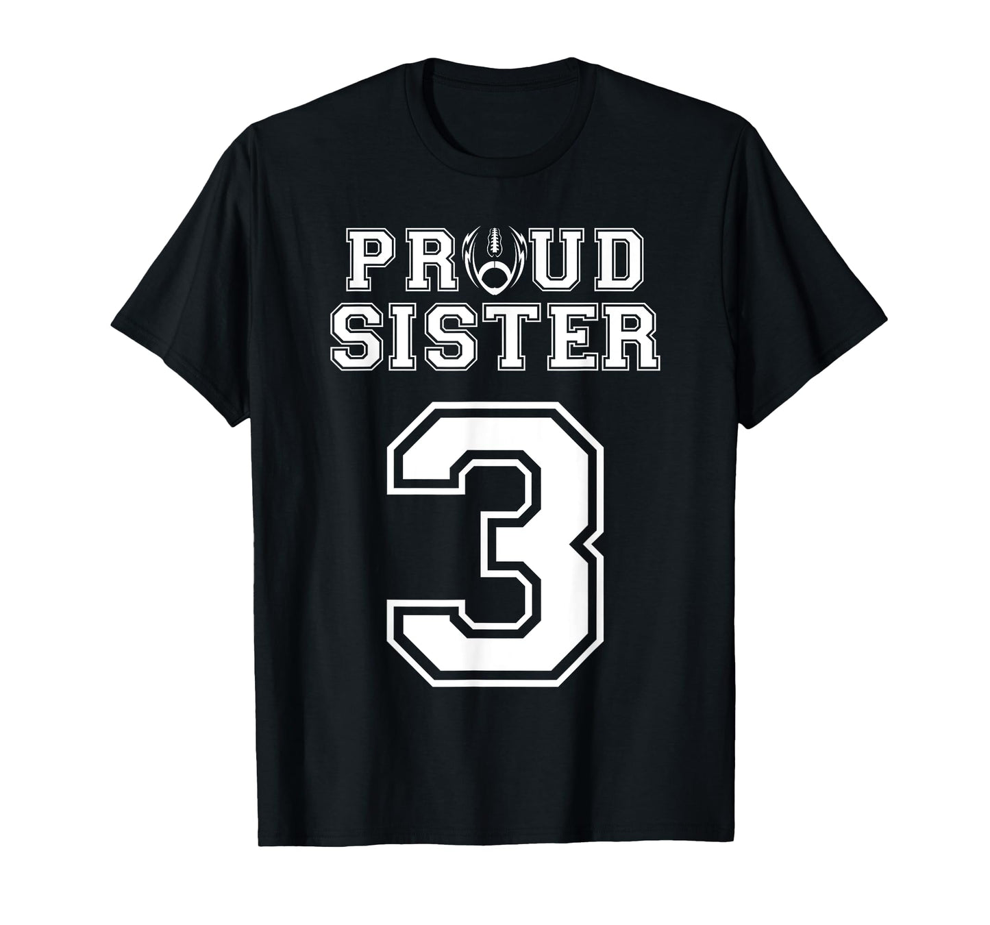 Custom Proud Football Sister Number 3 Personalized Women T-Shirt