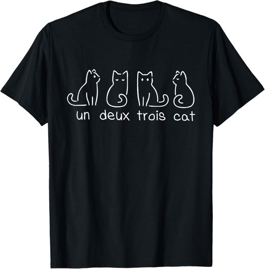 Funny French Cat Lovers - Un Deux Trois Cat Funny French Cat T-Shirt
