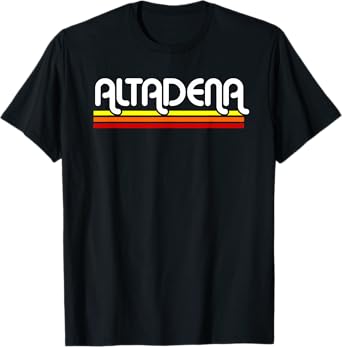 Altadena California T-Shirt