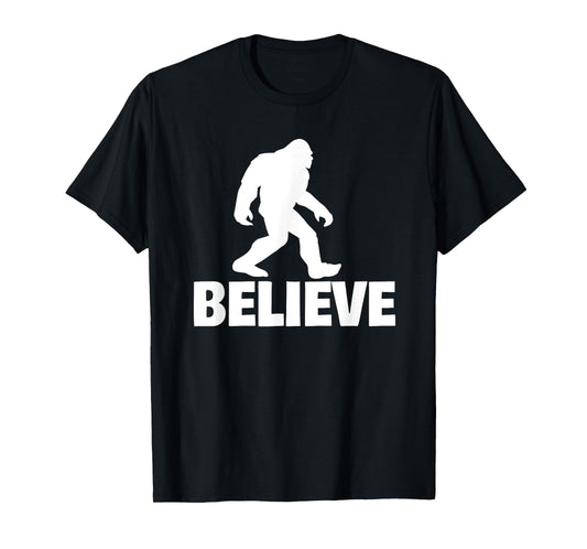 Bigfoot Believe funny Believe Bigfoot T-Shirt