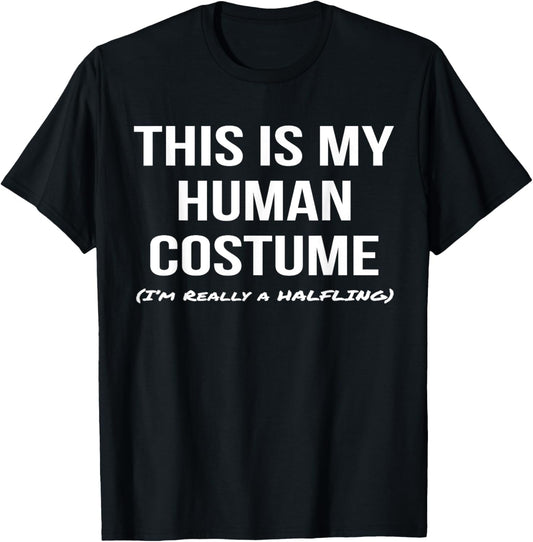 Human Costume I'm a Halfling Shirt Mythology Halloween Tee