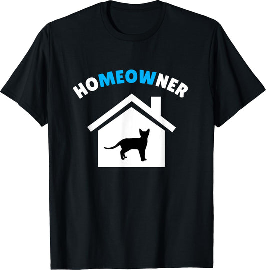 Homeowner Meow Funny Cat Shirt for New Homeowner T-Shirt