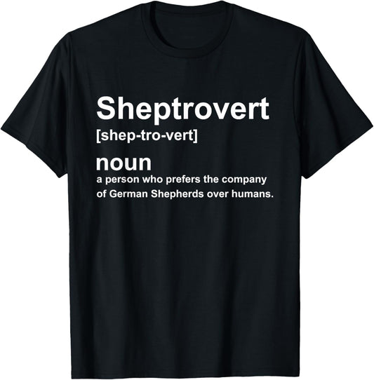 Funny Sheptrovert Definition German Shepherd Dog Lover T-Shirt