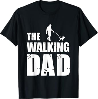 The Walking Dad Chihuahua Dog Lover Owner Dog Breed Pet Gift Men Women T-Shirt