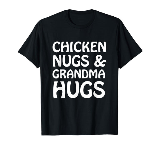 Chicken Nugs And Grandma Hugs Funny Cute Kids Lt. T-Shirt
