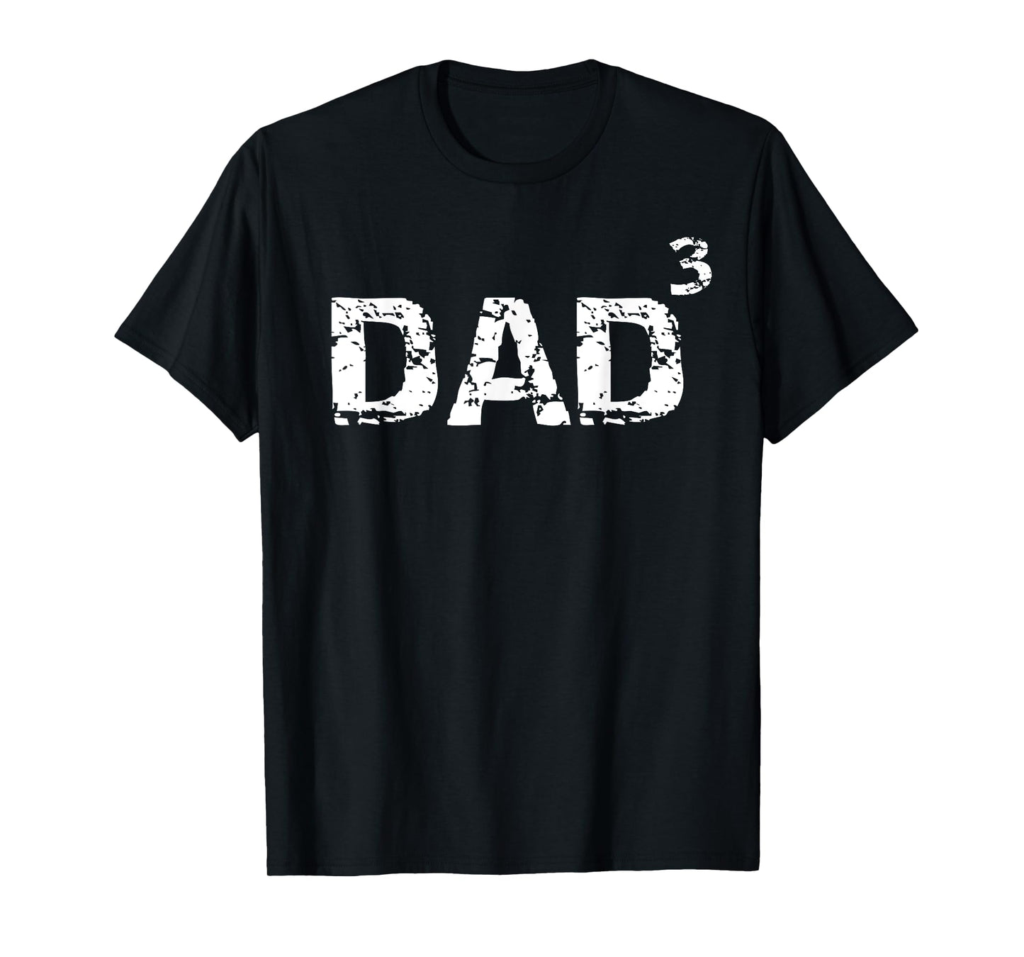 Father's Day Gift from Kids Dad of 3 Funny Dad Cubed T-Shirt