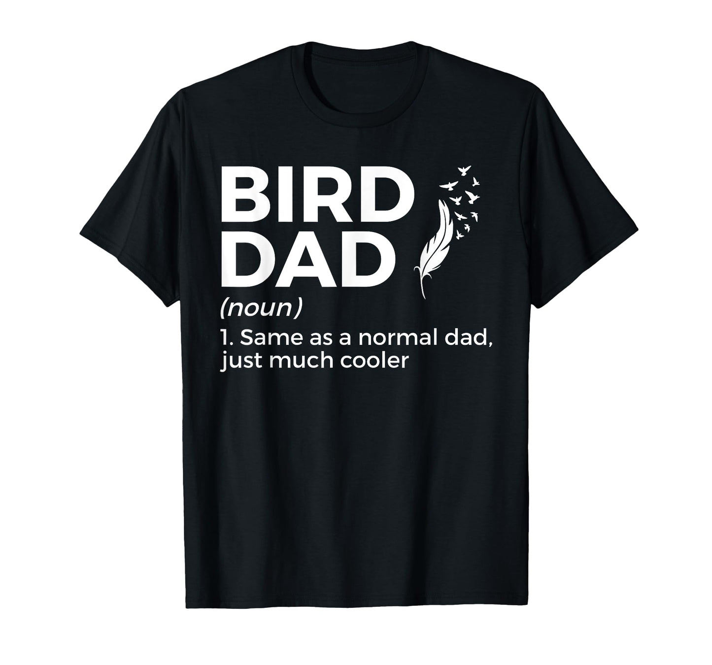 Bird Dad Definition Funny Bird Lover T-Shirt
