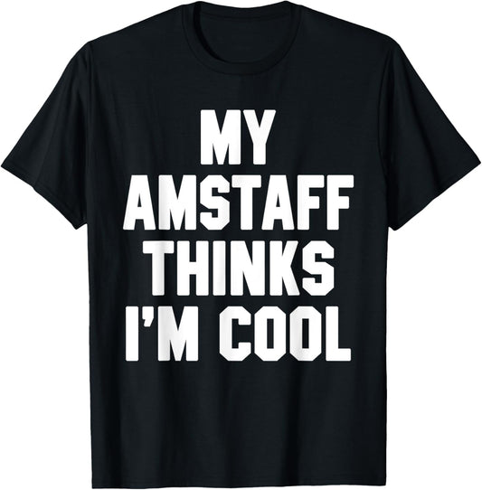 Dog Dad Gaming Shirts My AmStaff Thinks I'm Cool Video Game T-Shirt