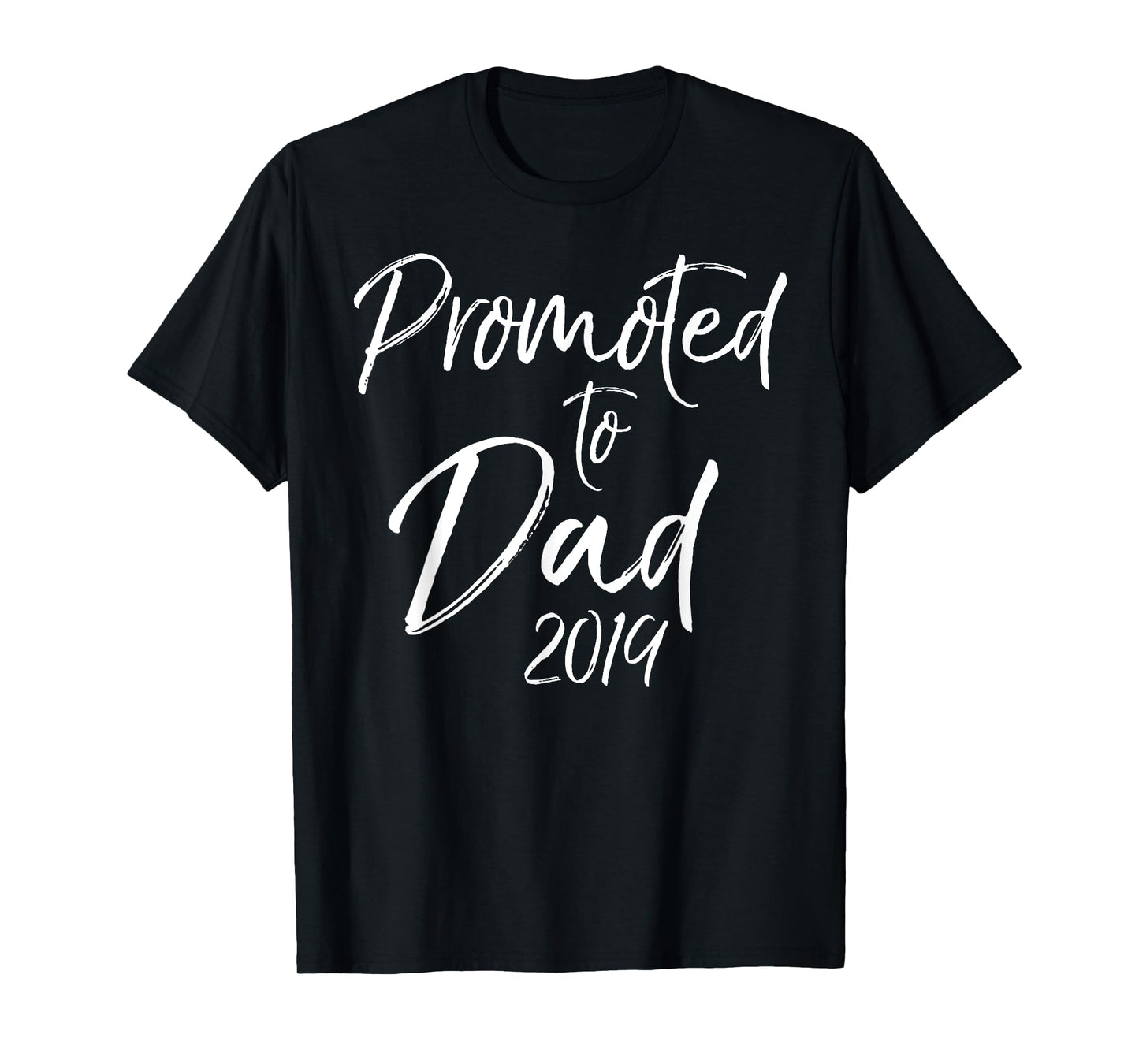 Promoted to Dad 2019 Shirt Pregnancy Announcement Gift Tee