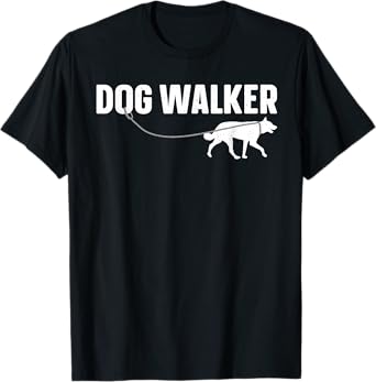 Cute Dog Walker Design For Men Women Pet Walker Dog Walking T-Shirt