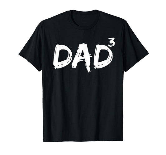 Dad to the Third Power Mens Pregnancy Announcement Dad Cubed T-Shirt