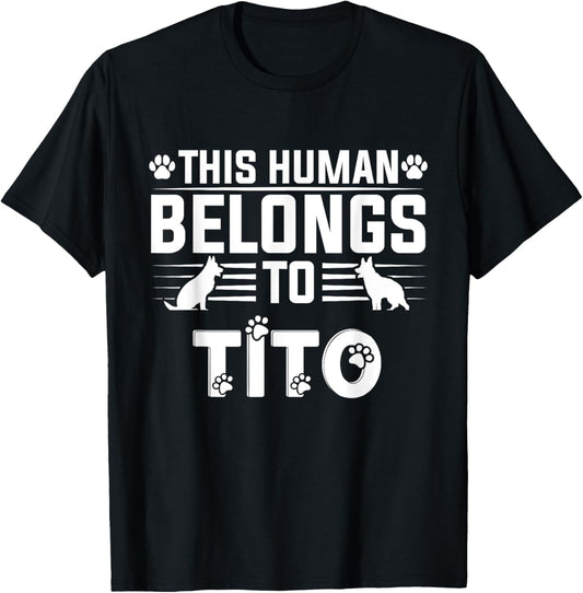 Dog Name Tito Gift Belongs To Pet Dog Tito T-Shirt