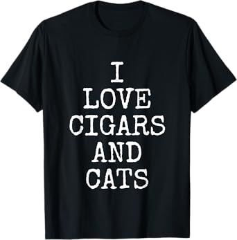I Love Cigars And Cats Cute Kitty Feline Gift T-Shirt