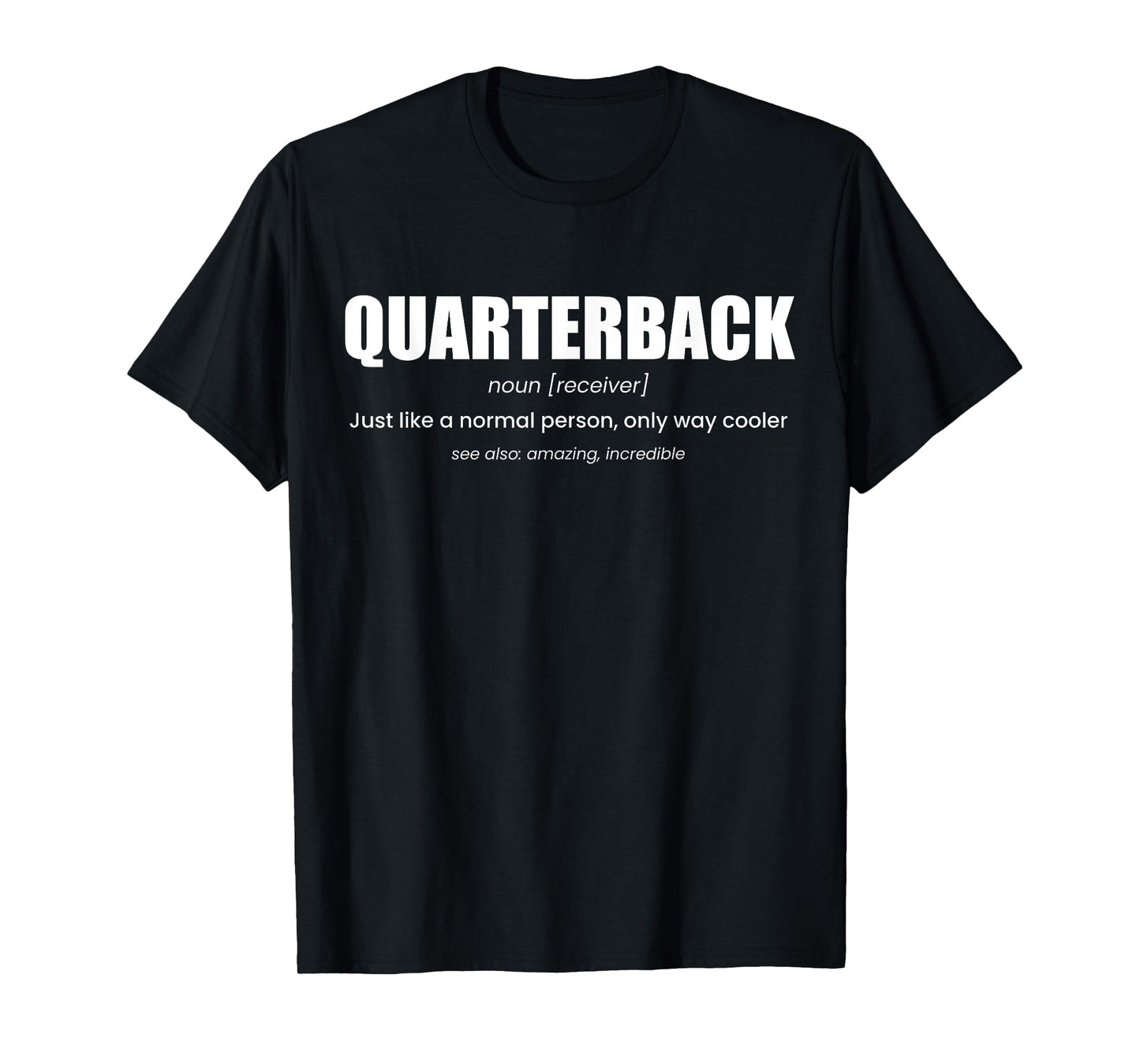 Quarterback Definition Football T-Shirt