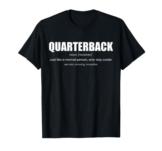 Quarterback Definition Football T-Shirt
