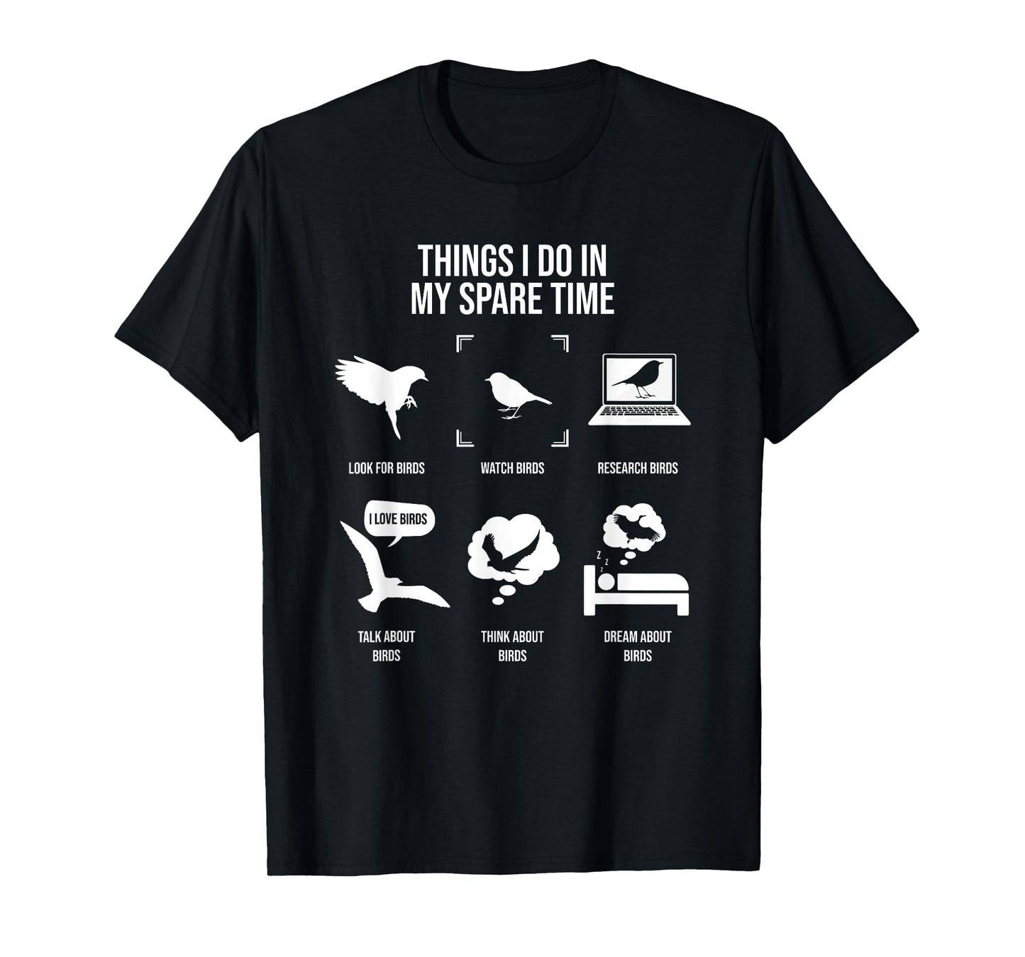 Things I Do In My Spare Time, Bird Watching T-Shirt