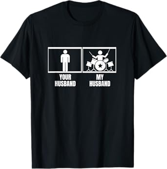 Your Husband My Husband Drum Set Wife Funny Drummer T-Shirt