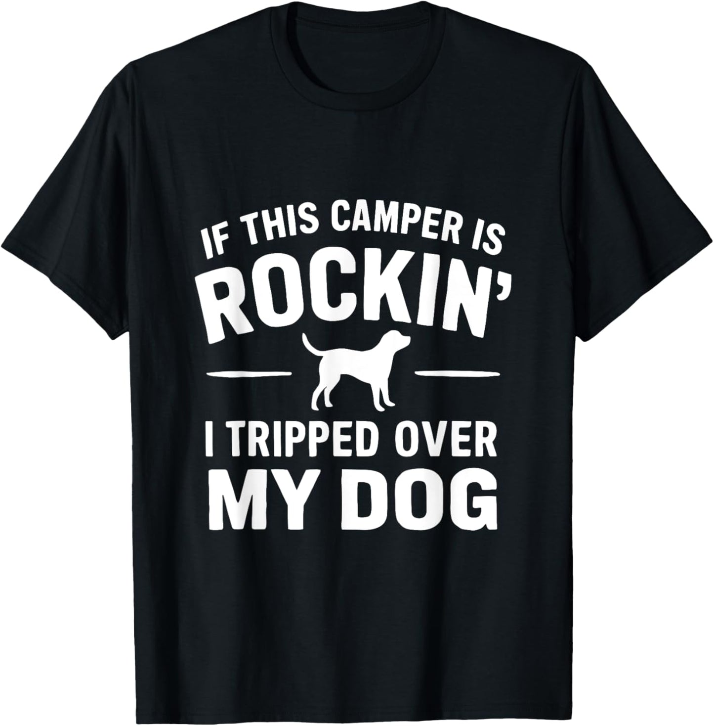 with Dog Owner RV Life T-Shirt