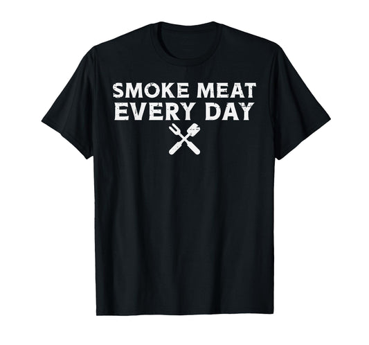 Bbq Grill Meat Every Day Barbecue Grill PitMen Women T-Shirt