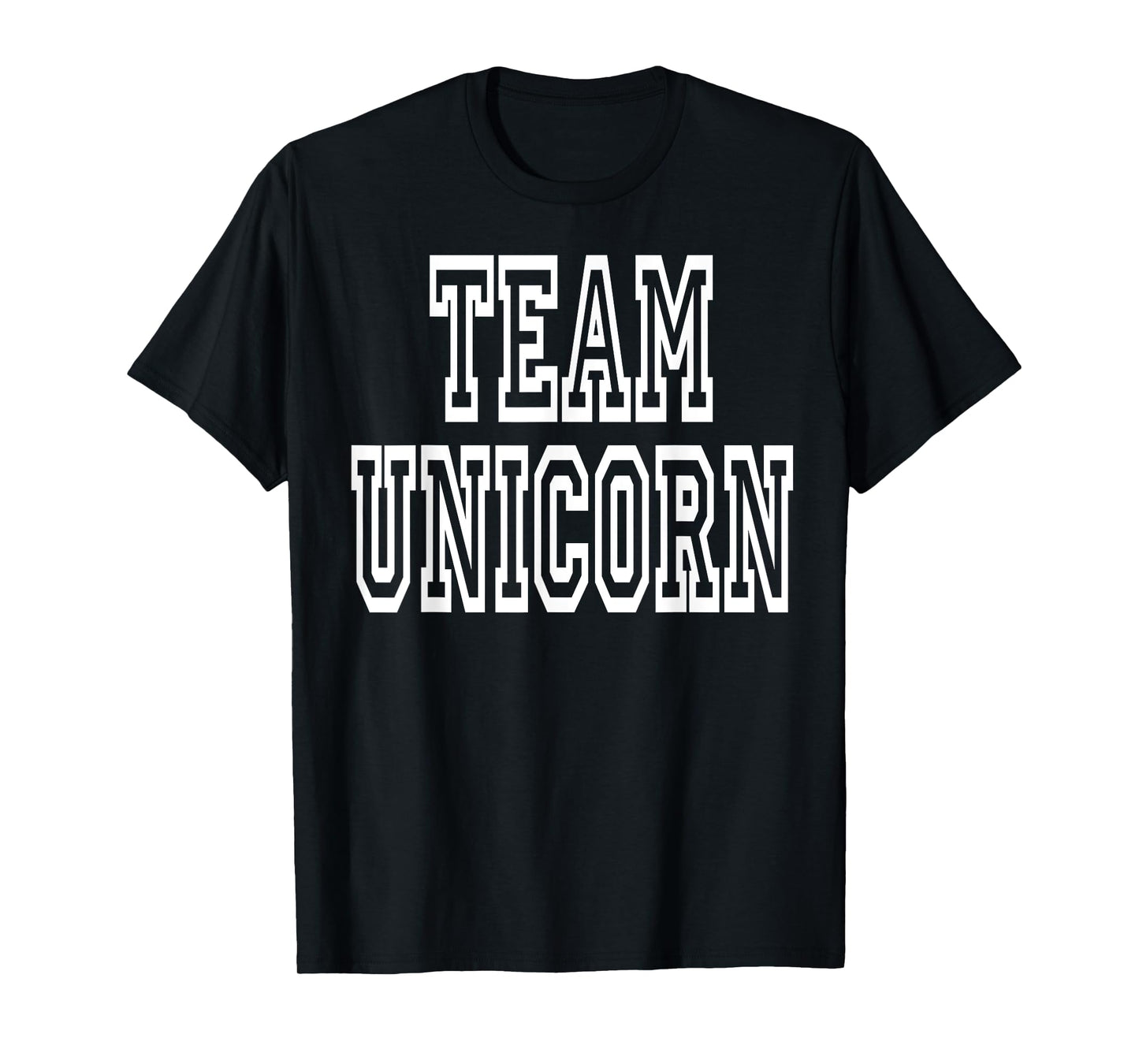 Team Unicorn Clothing For Girls & Women Who Like Unicorns T-Shirt