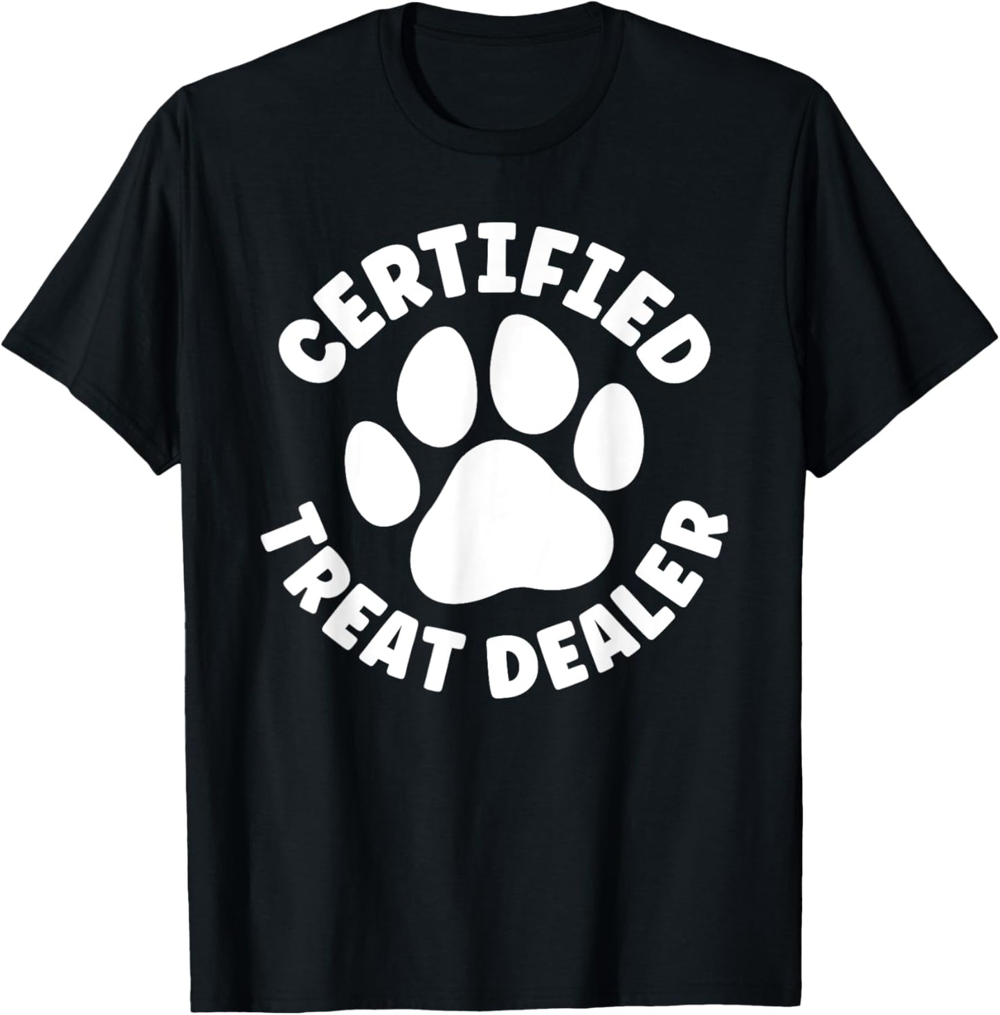 Treat Dealer Funny Certified Treat Dealer T-Shirt