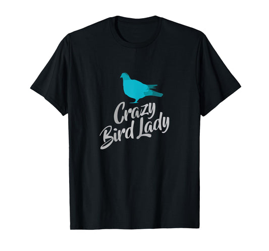 Crazy Bird Lady - Funny T-Shirt