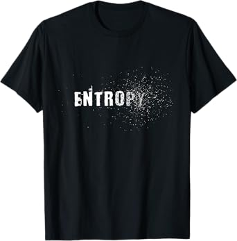 Entropy Law of Thermodynamics Astrophysics Scientist T-Shirt