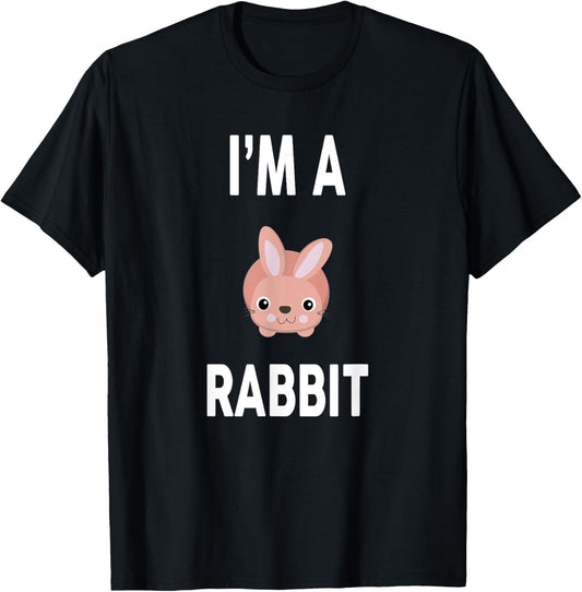 I'm A RABBIT T-Shirt Funny RABBIT T-Shirt