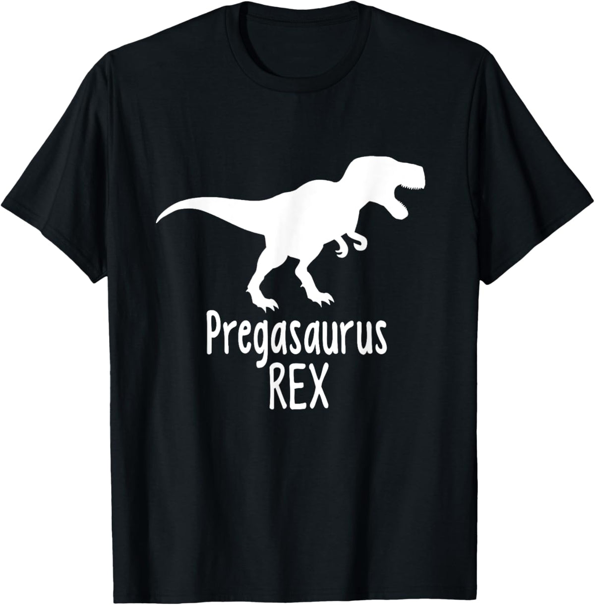 Pregasaurus Rex Tshirt - Funny Pregnancy Tshirt T-Shirt