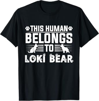 Dog Name Loki Bear Gift Belongs To Pet Dog Loki Bear T-Shirt