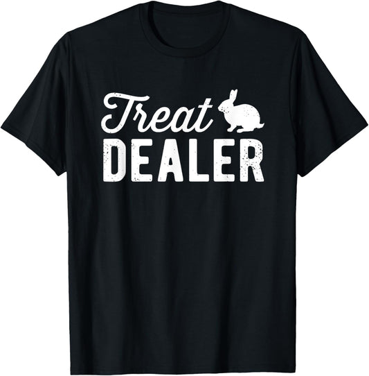 Rabbit Treat Dealer Funny Humor Bunny Treats Rabbit Owner T-Shirt