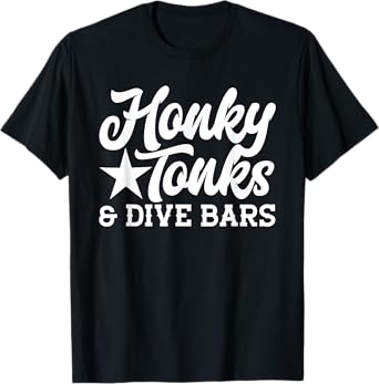 Honky Tonks and Dive Bars, Trendy Western Cowboy T-Shirt