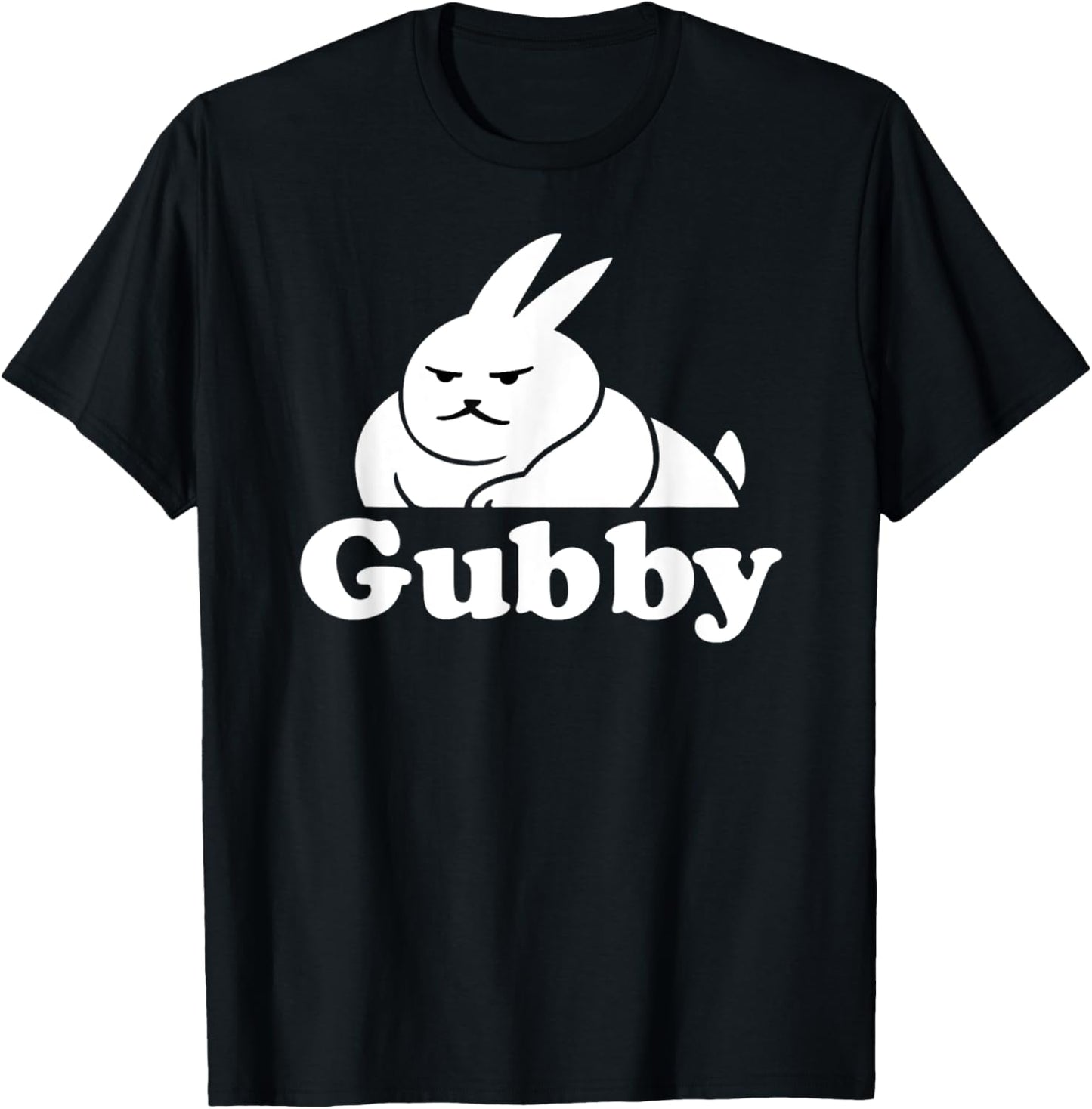 Funny Cute Rabbit Meme Gubby The Rabbit Gubby T-Shirt