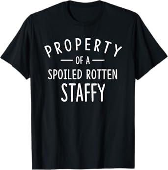 Staffy Funny Dog Shirts for Men Women T-Shirt