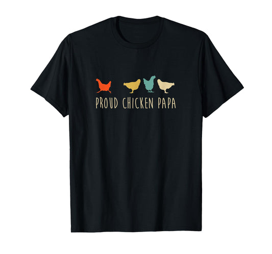 Funny Vintage Chickens Shirt_ Proud Chicken Papa Pet Gift T-Shirt