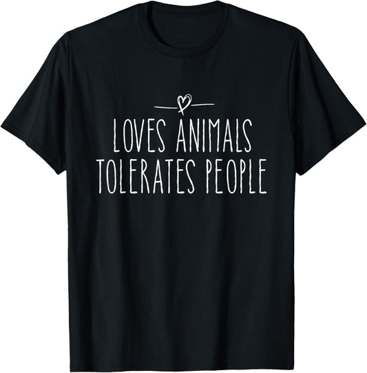 loves animals tolerates people quote Cat Lover & Dog Love T-Shirt