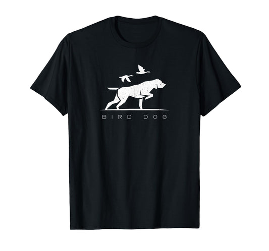 Bird Dog - Hunting T-Shirt for Men Women