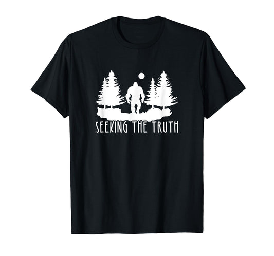 Seeking The Truth, Bigfoot Lover T-Shirt