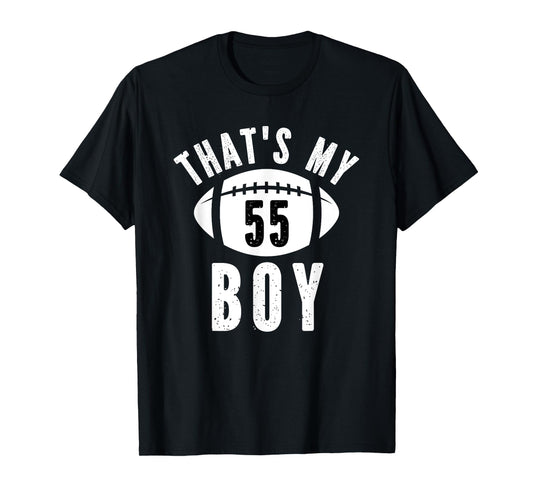 That's My Boy Football Number #55 T-Shirt